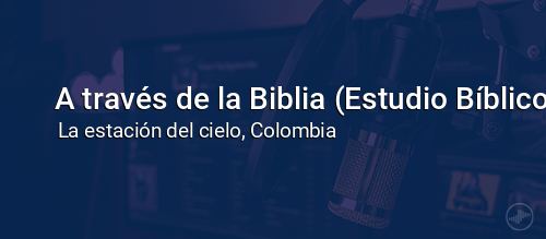 A través de la Biblia (Estudio Bíblico)
