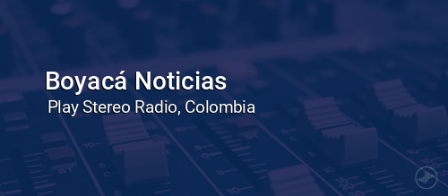 Boyacá Noticias