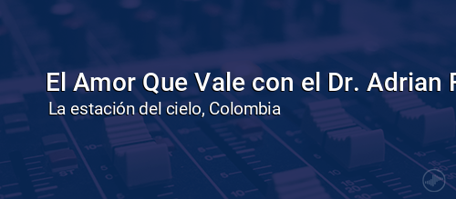 El Amor Que Vale con el Dr. Adrian Rogers
