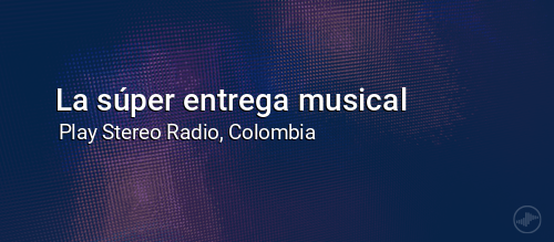 La súper entrega musical