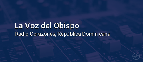 La Voz del Obispo