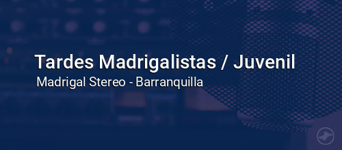 Tardes Madrigalistas / Juvenil